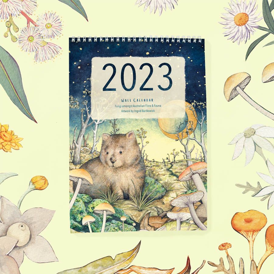 2023 Artist s Calendar Fungi By Ingrid Bartkowiak Pozible